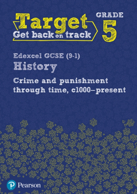 Target Grade 5 Edexcel GCSE (9-1) History Crime and punishment in Britain, c1000- present Workbook, Paperback / softback Book