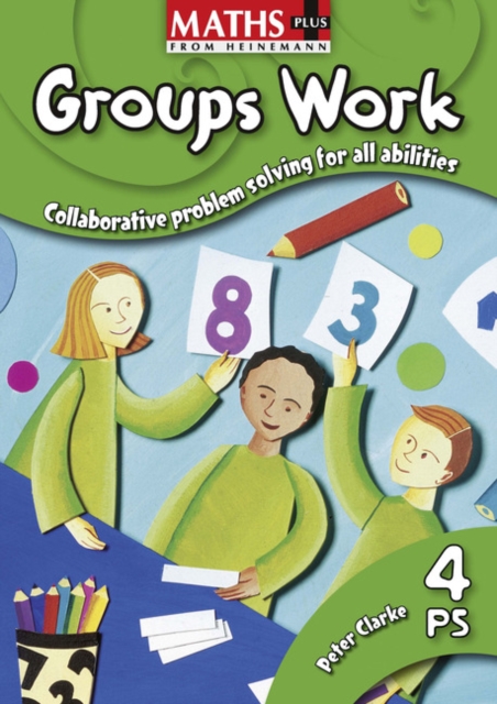 Maths Plus: Groups Work 4, Spiral bound Book