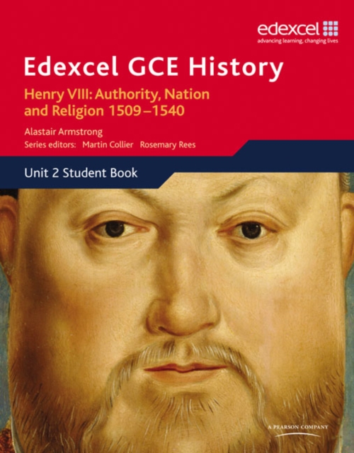 Edexcel GCE History AS Unit 2 A1 Henry VIII: Authority, Nation and Religion, 1509-1540, Paperback Book