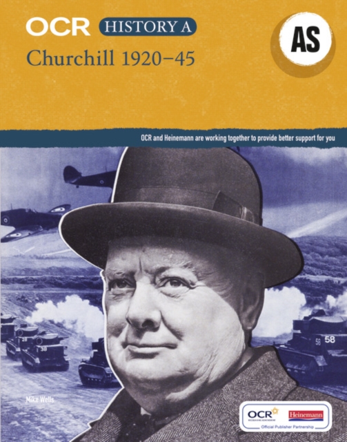 OCR A Level History AS: Churchill 1920-45, Paperback Book