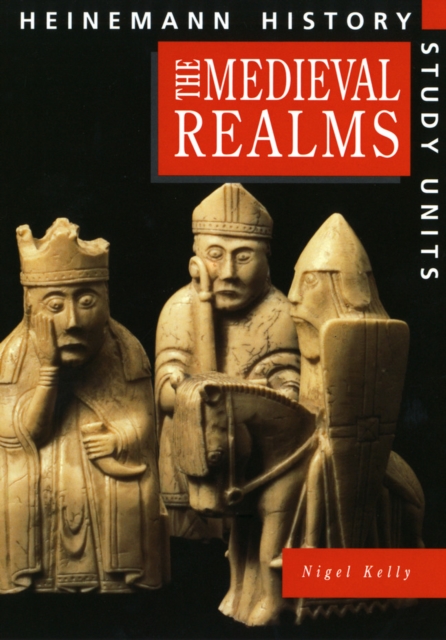 Heinemann History Study Units: Student Book.  Medieval Realms, Paperback / softback Book
