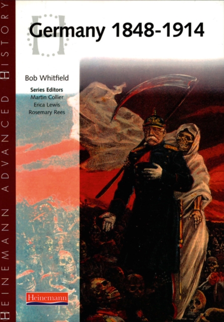 Heinemann Advanced History: Germany 1848-1914, Paperback / softback Book