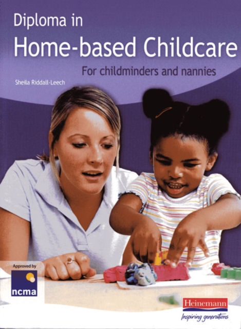 Diploma in Home-based Childcare: For childminders and nannies, Paperback / softback Book