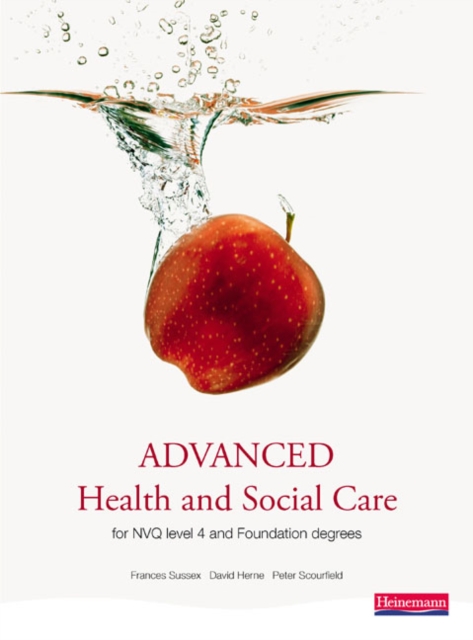 Advanced Health and Social Care for NVQ and Foundation Degrees, Paperback / softback Book