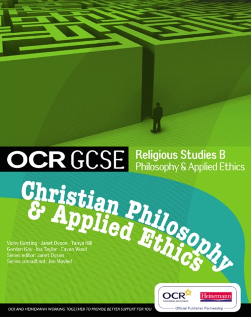 OCR GCSE Religious Studies B: Christian Philosophy & Applied Ethics Student Book, Paperback / softback Book
