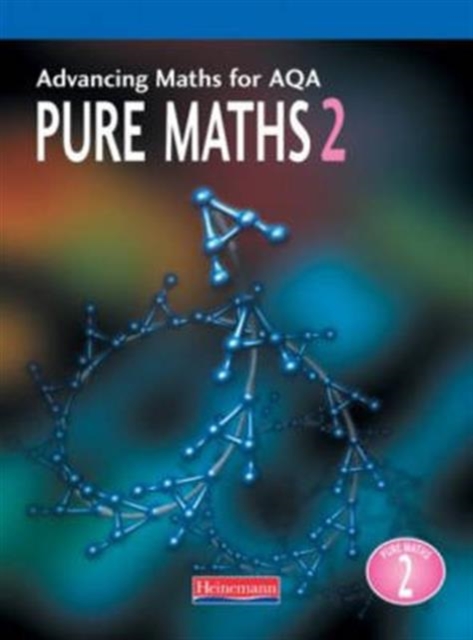 Advancing Maths for AQA Pure Maths 2, Paperback Book