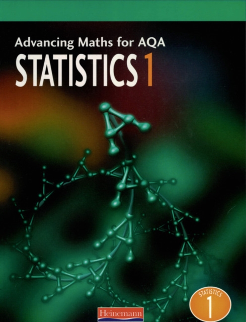 Advancing Maths for AQA: Statistics 1 (S1), Paperback Book
