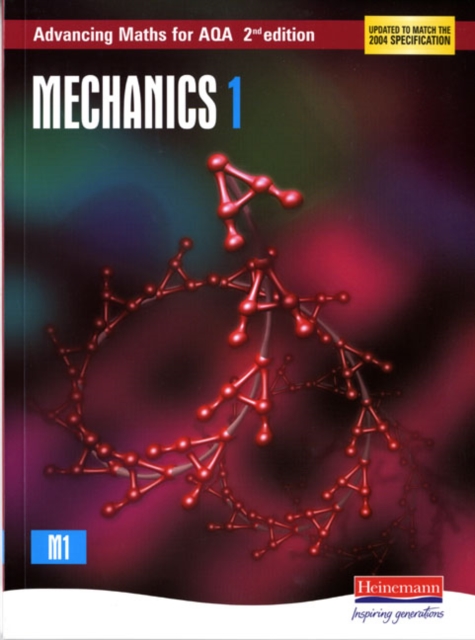 Advancing Maths for AQA: Mechanics 1 2nd Edition (M1), Paperback / softback Book