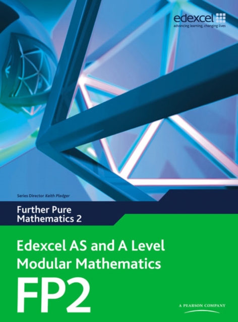 Edexcel AS and A Level Modular Mathematics Further Pure Mathematics 2 FP2, Multiple-component retail product, part(s) enclose Book
