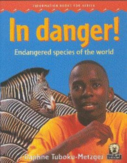 In Danger! Endangered species of the world, Paperback / softback Book