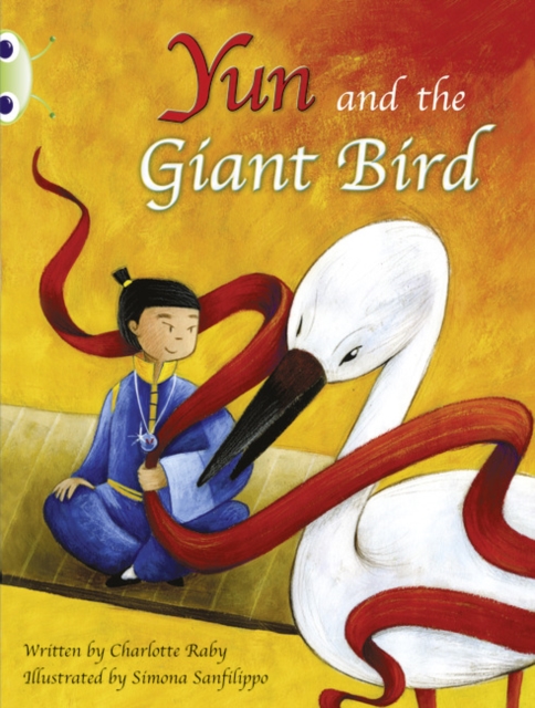 Bug Club Guided Fiction Year Two Purple B Yun and the Giant Bird, Paperback / softback Book