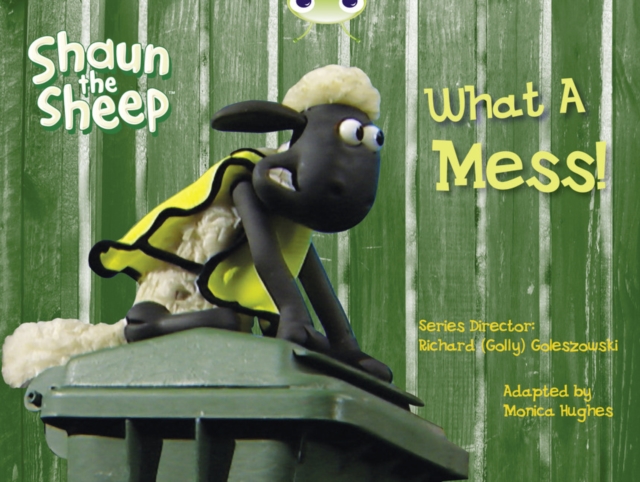 Shaun the Sheep: What a Mess! (Yellow B), Paperback Book