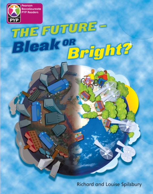 Primary Years Programme Level 8 Future Bleak or Bright 6Pack, Multiple copy pack Book