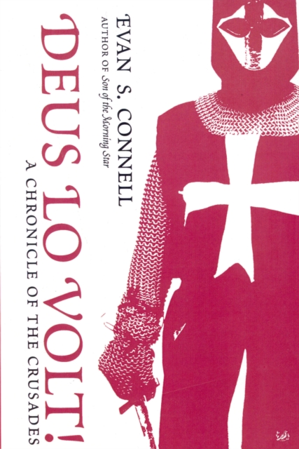 Deus Lo Volt! : A Chronicle of the Crusades, Hardback Book