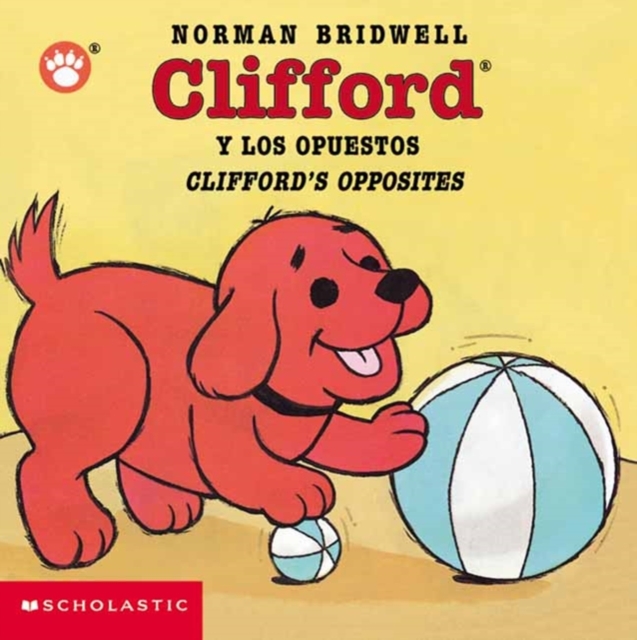 CLIFFORD Y LOS OPUESTOS CLIFFORDS OPPOSI, Paperback Book