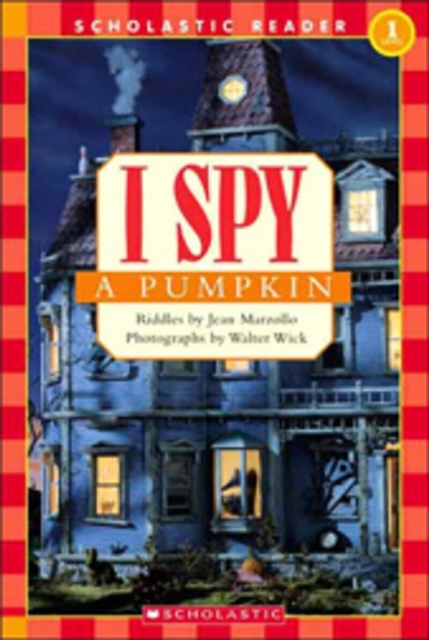 I Spy a Pumpkin (Scholastic Reader, Level 1), Paperback Book