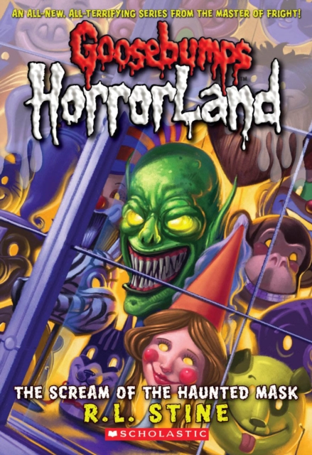 Scream of the Haunted Mask (Goosebumps Horrorland #4), Paperback Book