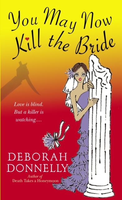 You May Now Kill the Bride, Paperback / softback Book