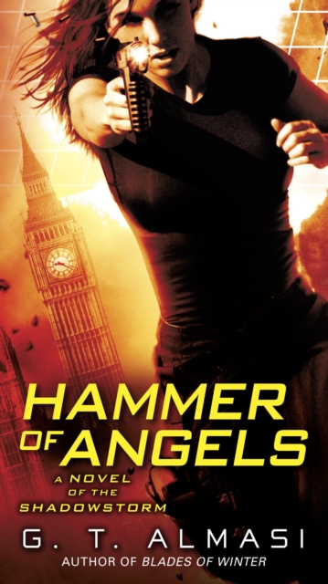 Hammer of Angels : A Novel of Shadowstorm, Paperback / softback Book