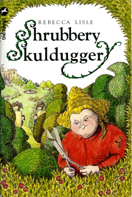 Shrubbery Skulduggery, Paperback / softback Book