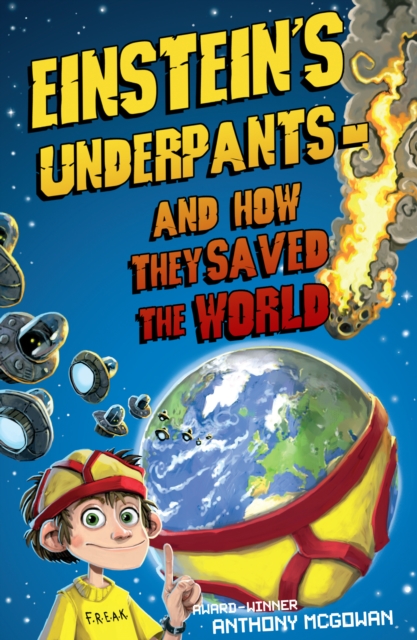 Einstein's Underpants - And How They Saved the World, Paperback / softback Book