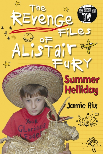The Revenge Files of Alistair Fury: Summer Helliday, Paperback / softback Book