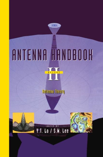 Antenna Handbook : Antenna theory, Hardback Book