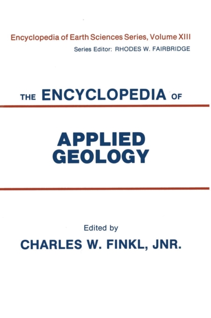 The Encyclopedia of Applied Geology, Hardback Book