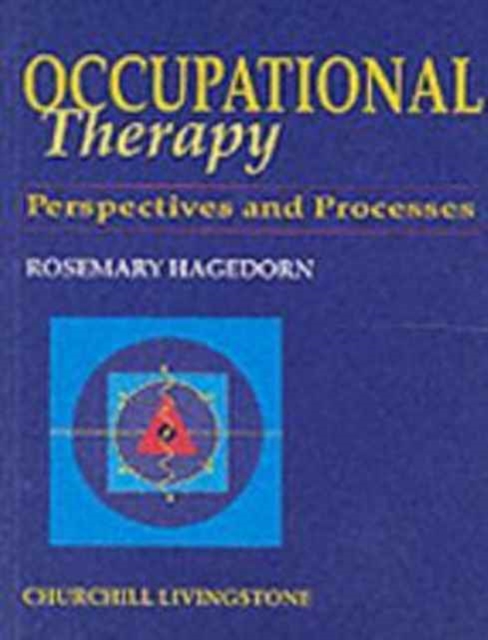 Occupational Therapy : Perspectives and Processes, Paperback / softback Book