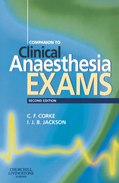 Companion to Clinical Anaesthesia Exams, Paperback Book