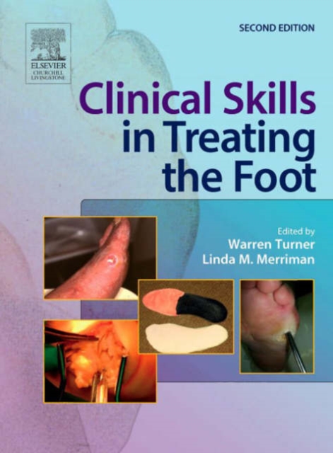 Clinical Skills in Treating the Foot, Hardback Book