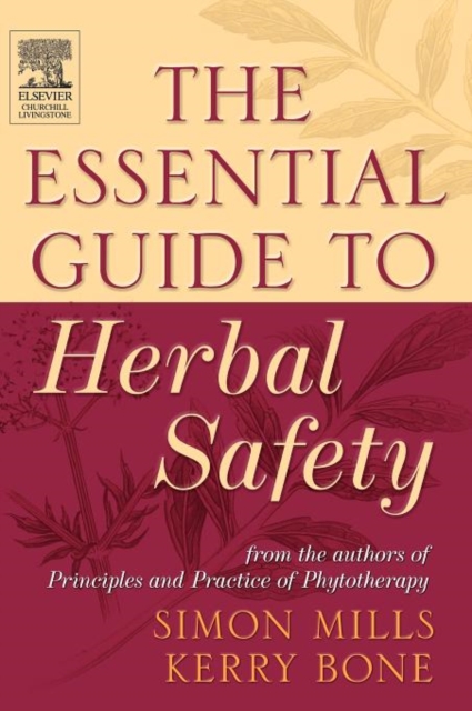 The Essential Guide to Herbal Safety, Hardback Book