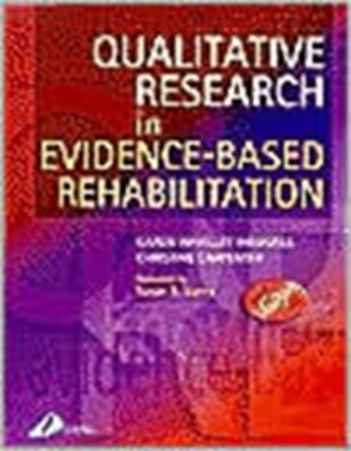 Qualitative Research in Evidence-Based Rehabilitation, Paperback / softback Book