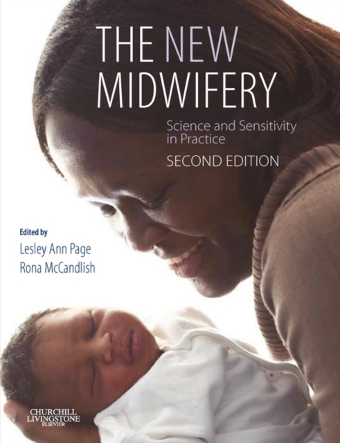 The New Midwifery : Science and Sensitivity in Practice, Paperback / softback Book