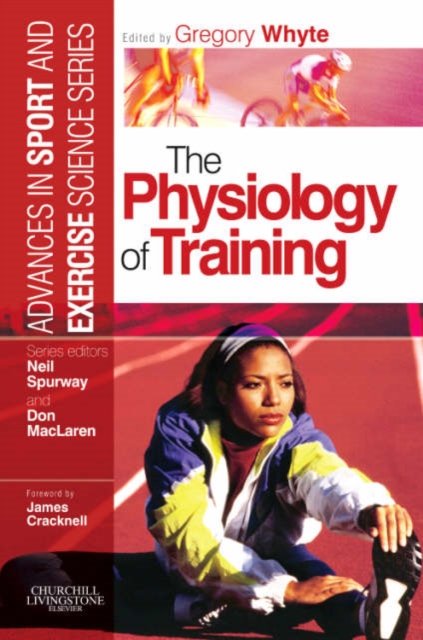 The Physiology of Training : Advances in Sport and Exercise Science series, Paperback / softback Book