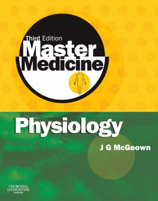 Master Medicine: Physiology : A core text of human physiology with self assessment, Paperback / softback Book
