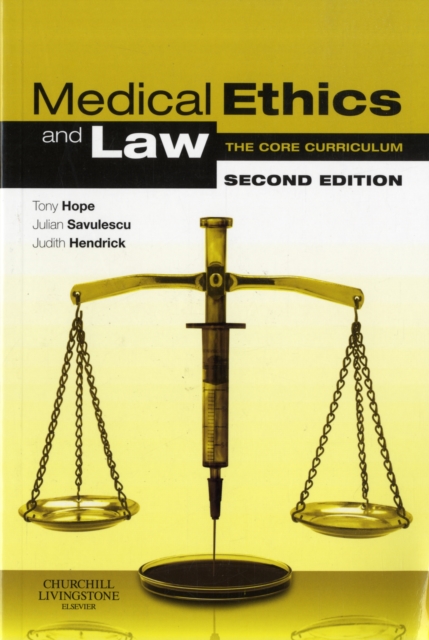 Medical Ethics and Law : The Core Curriculum, Paperback / softback Book
