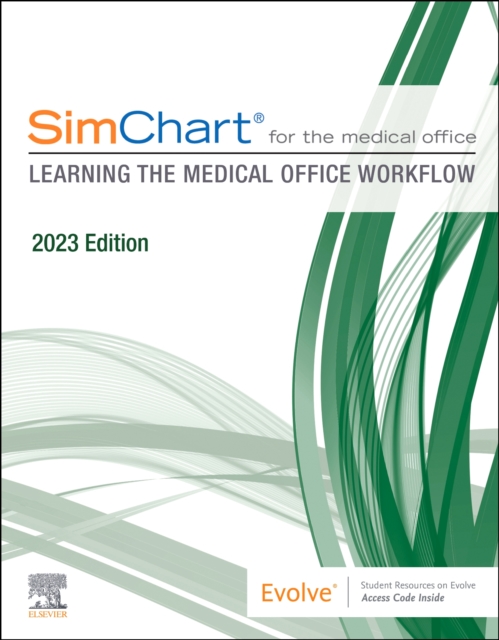 SimChart for the Medical Office: Learning the Medical Office Workflow - 2023 Edition, Paperback / softback Book