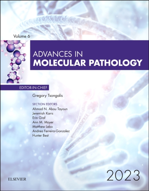 Advances in Molecular Pathology : Volume 6-1, Hardback Book