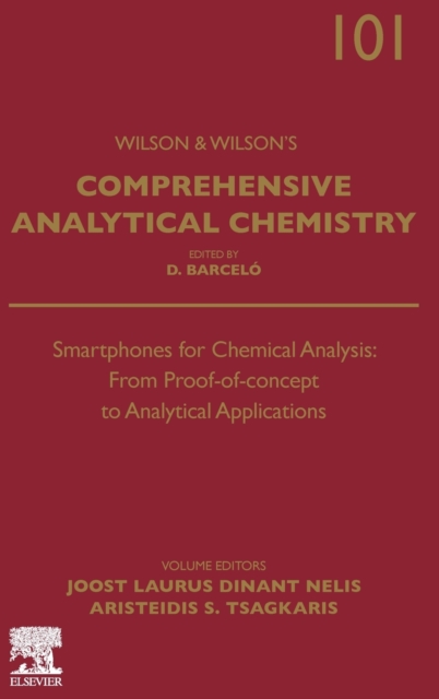 Smartphones for Chemical Analysis: From Proof-of-concept to Analytical Applications : Volume 101, Hardback Book