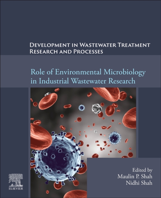 Development in Waste Water Treatment Research and Processes : Role of Environmental Microbiology in Industrial Wastewater Research, Paperback / softback Book