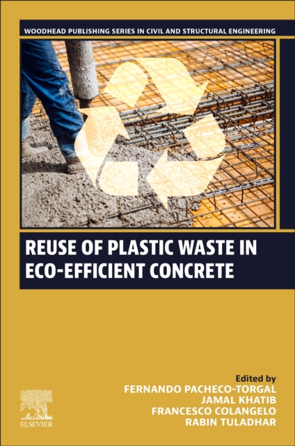 Reuse of Plastic Waste in Eco-efficient Concrete, Paperback / softback Book