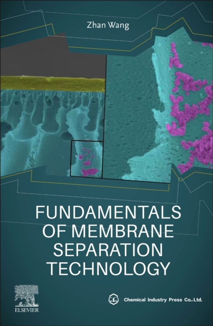 Fundamentals of Membrane Separation Technology, Paperback / softback Book