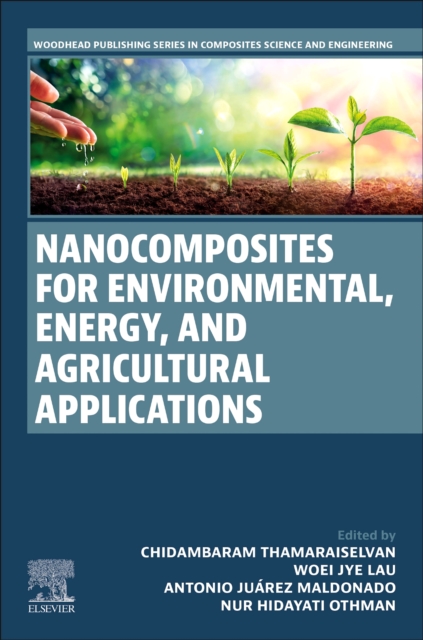 Nanocomposites for Environmental, Energy, and Agricultural Applications, Paperback / softback Book