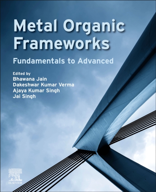 Metal Organic Frameworks : Fundamentals to Advanced, Paperback / softback Book