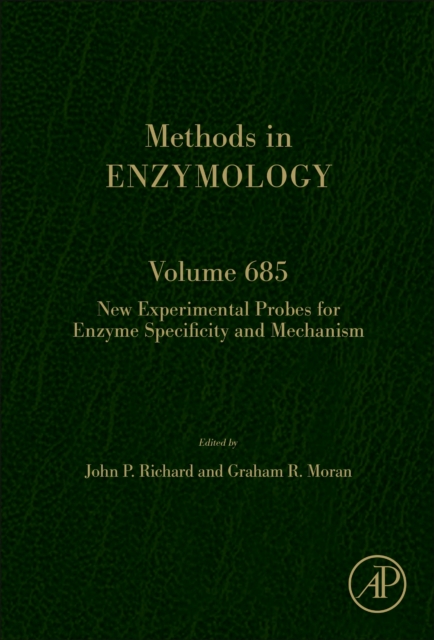 New Experimental Probes for Enzyme Specificity and Mechanism : Volume 685, Hardback Book