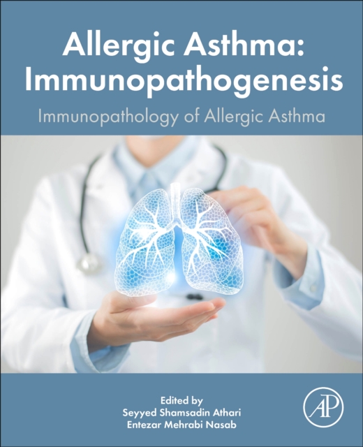 Allergic Asthma Immunopathogenesis : Immunopathology of the Allergic Asthma, Paperback / softback Book