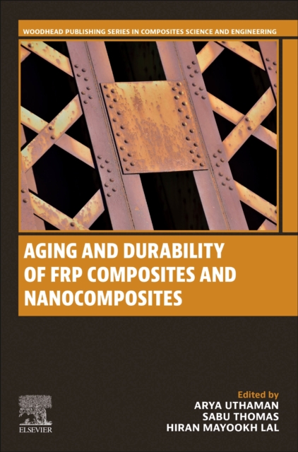 Aging and Durability of FRP Composites and Nanocomposites, Paperback / softback Book