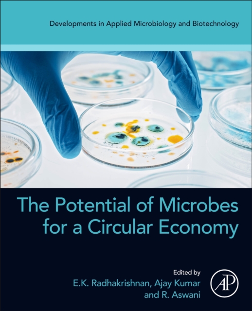 The Potential of Microbes for a Circular Economy, Paperback / softback Book