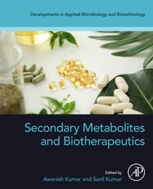 Secondary Metabolites and Biotherapeutics, Paperback / softback Book